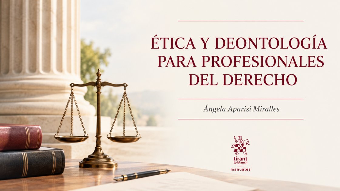 Ética y deontología para profesionales del derecho. Libro