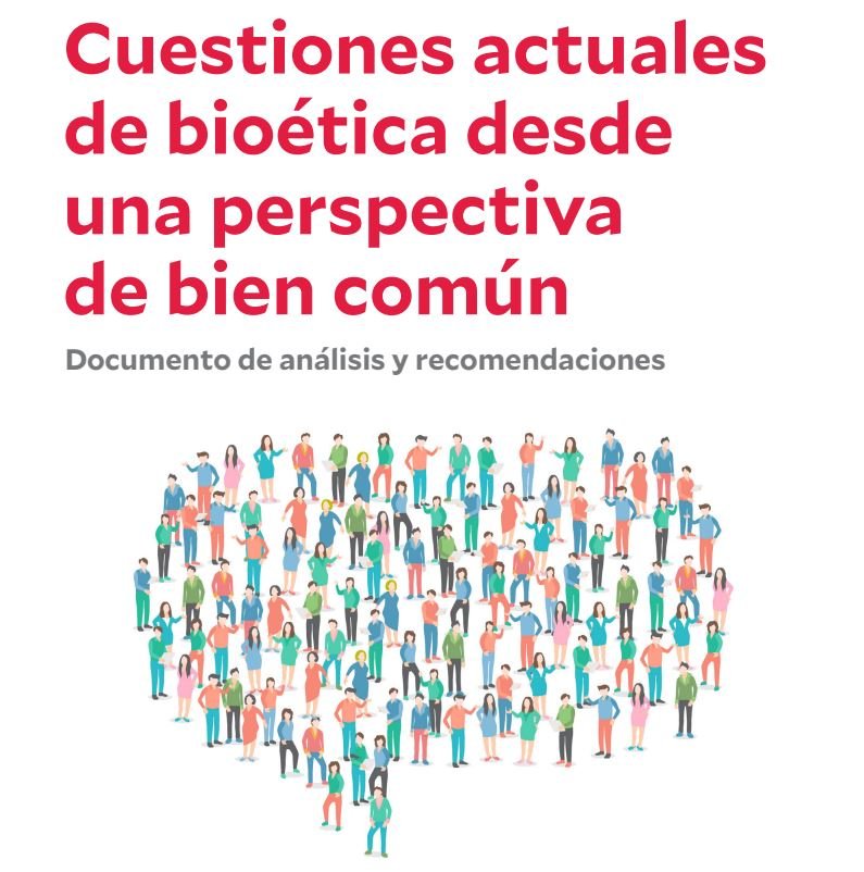Cuestiones actuales de bioética y bien común