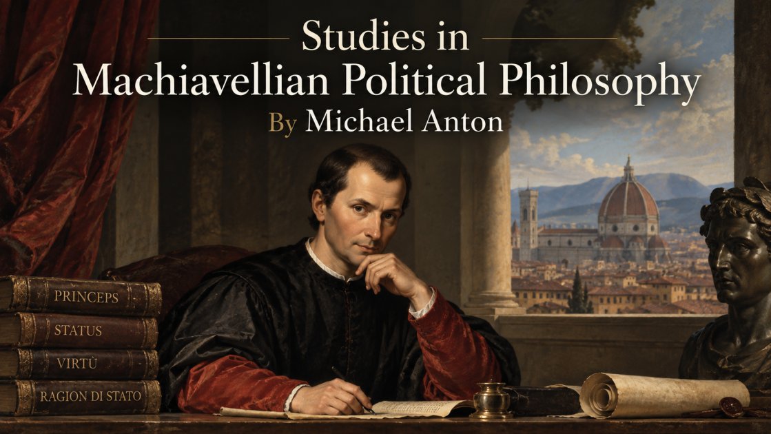 Unmaking Machiavelli’s Modernity