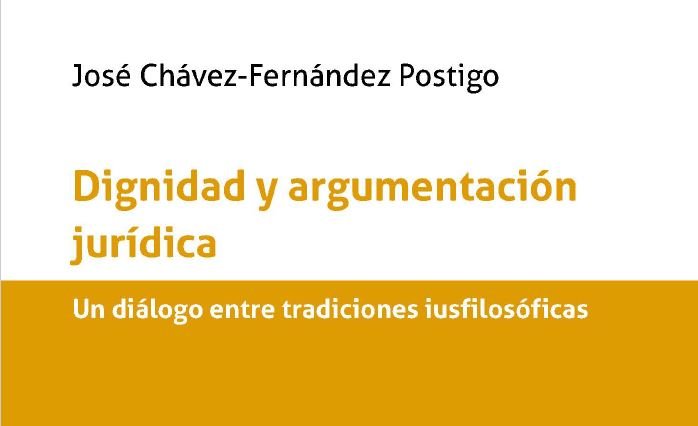 Dignidad y argumentación jurídica, By J. Chávez-Fernández (2025)