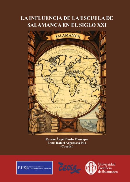 La influencia de la Escuela de Salamanca en el siglo XXI. Libro